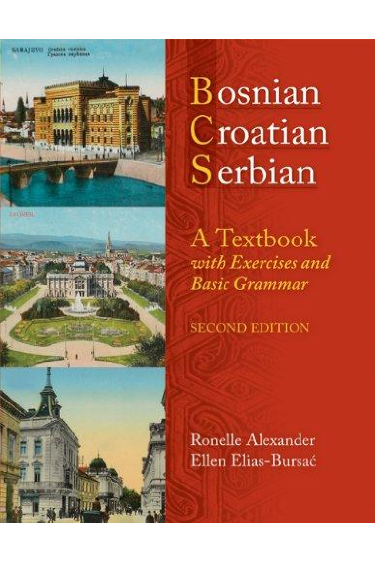 Bosnian, Croatian, Serbian: A Textbook, with Exercises and Basic Grammar. Contains Paperback and DVD