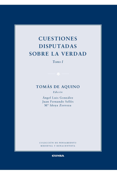 Cuestiones disputadas sobre la verdad / De Veritate (Tomo I)