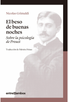 El beso de buenas noches: sobre la psicología de Proust