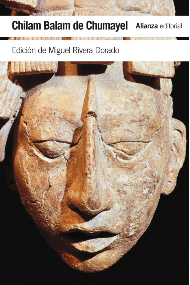 Chilam Balam de Chumayel. Libro maya de los hechos y las profecías