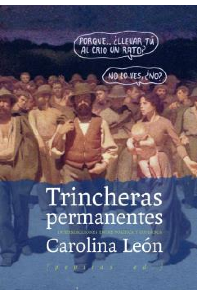 Trincheras permanentes. Intersecciones entre política y cuidados