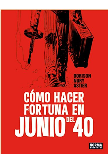 Cómo hacer fortuna en junio del 40