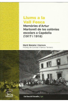 Llums a la Vall Fosca. Memòries d'Artur Martorell de colònies escolars a Capdella (1917 i 1918)