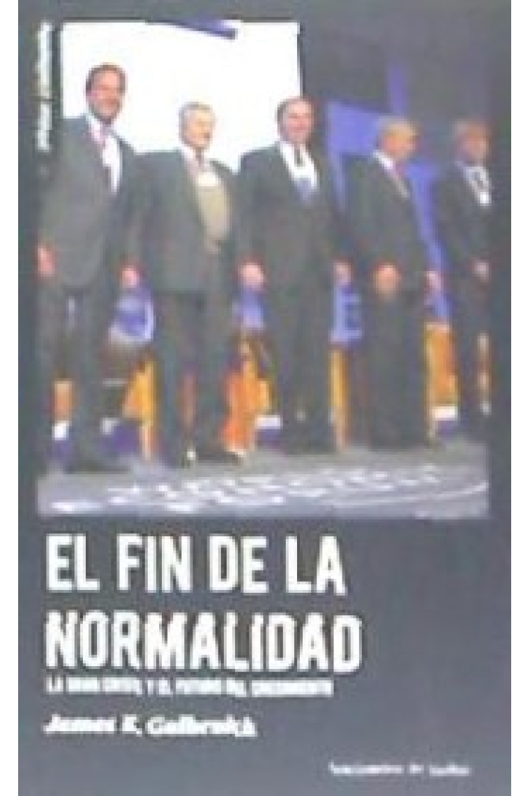 El fin de la normalidad. La gran crisis y el futuro del crecimiento