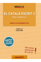 El català escrit 2. Manual d'autoaprenentatge C2 (Nova edició)