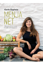 Menja net. Alimentació per al cos, la ment i les emocions