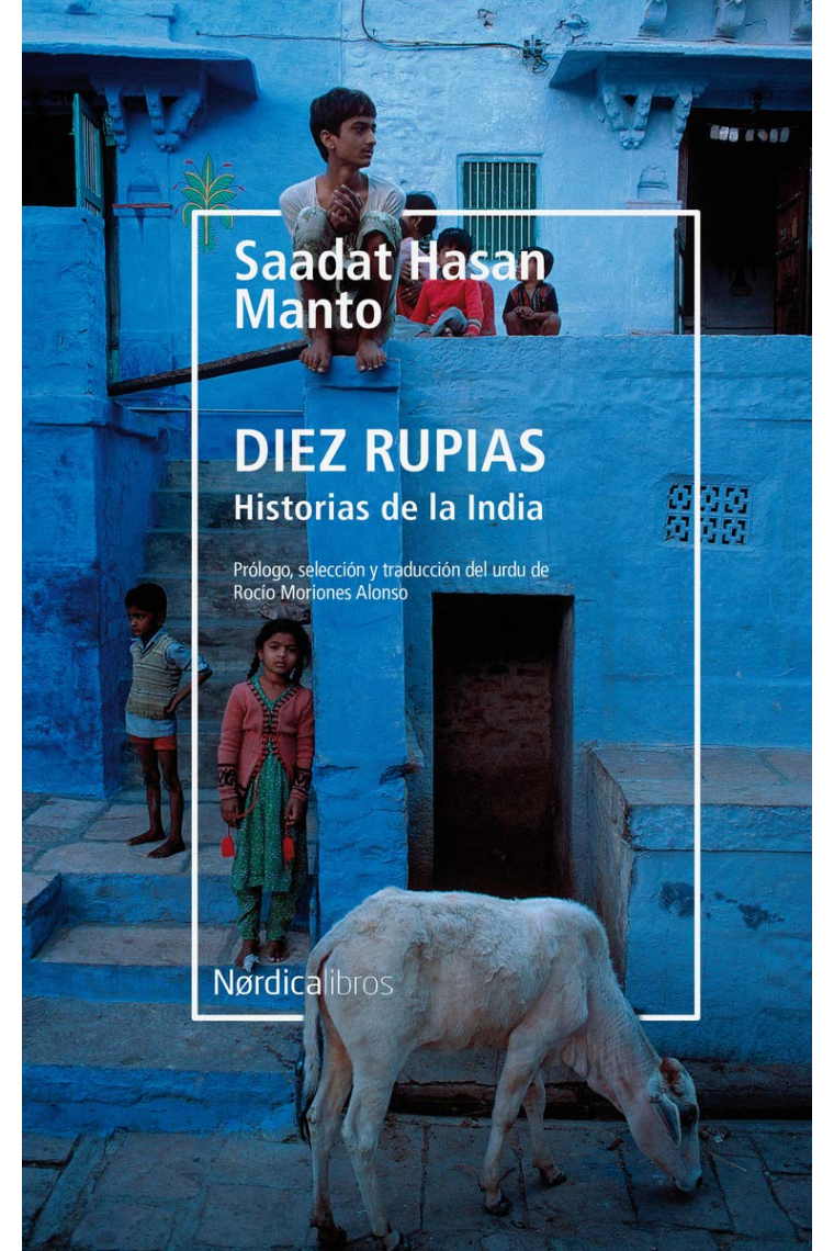 Diez rupias. Historias de la India