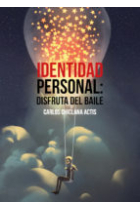 Identidad Personal: disfruta del baile