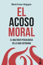 El acoso moral. El maltrato psicológico en la vida cotidiana