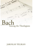 Bach Among the Theologians