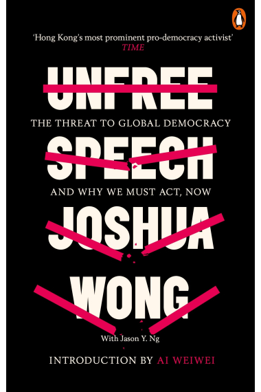 Unfree Speech. The threat to global democracy and why we must act, now