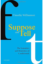 Suppose and Tell: The Semantics and Heuristics of Conditionals