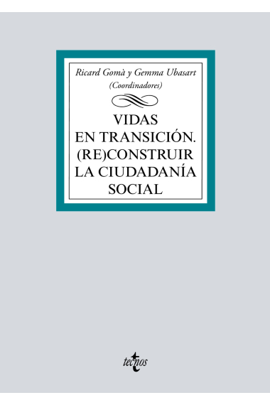 Vidas en transición. (Re)construir la ciudadanía social