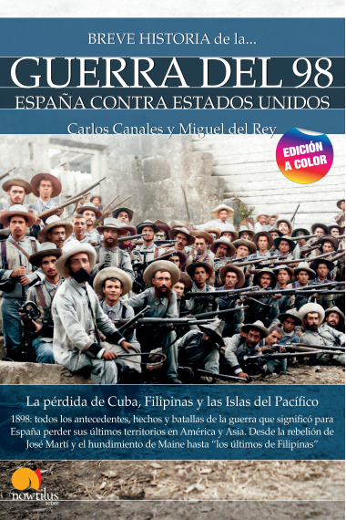 Breve historia de la Guerra del 98. España contra Estados Unidos