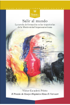 Salir al mundo: la novela de formación en las trayectorias de la Modernidad hispanoamericana