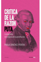 Crítica de la razón puta: Cartografías del estigma de la prostitución