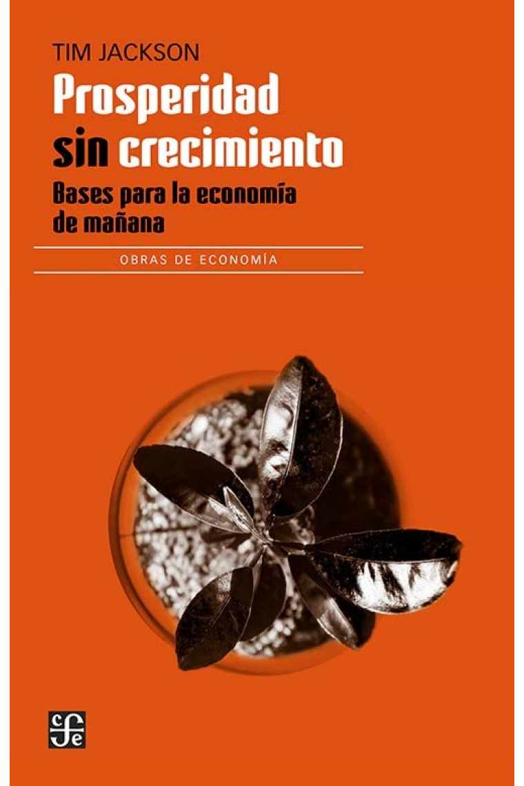 Prosperidad sin crecimiento. Bases para la economía de mañana