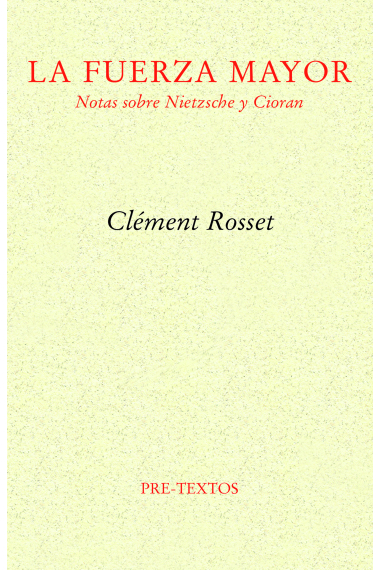 La fuerza mayor: notas sobre Nietzsche y Cioran