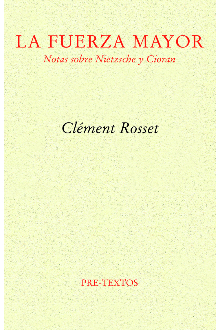 La fuerza mayor: notas sobre Nietzsche y Cioran