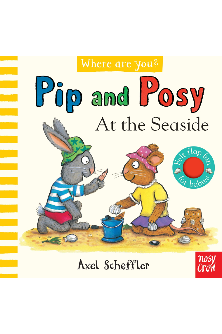 Pip and Posy, Where Are You? At the Seaside (A Felt Flaps Book)