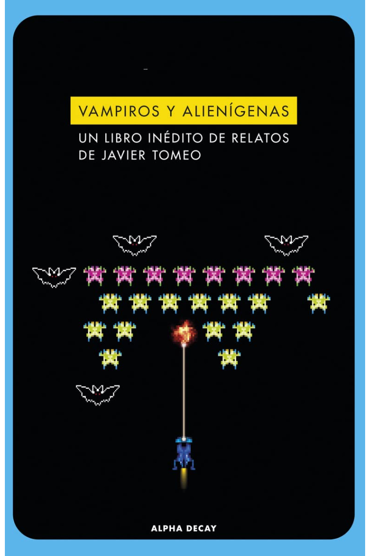 Vampiros y alienígenas: Un libro inédito de relatos de Javier Tomeo