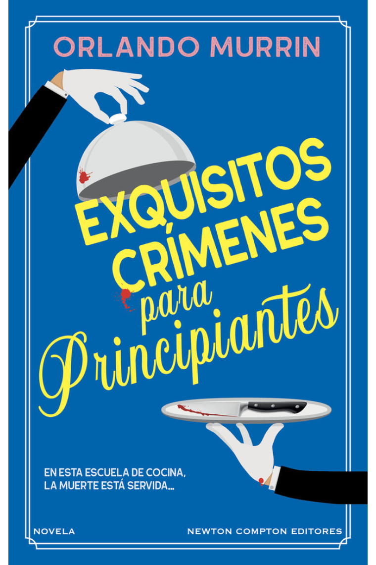 Exquisitos crímenes para principiantes