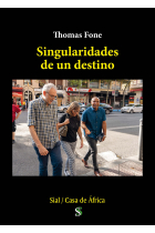 SINGULARIDADES DE UN DESTINO