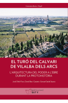 El Turó del Calvari de Vilalba dels Arcs (Terra Alta, Tarragona)