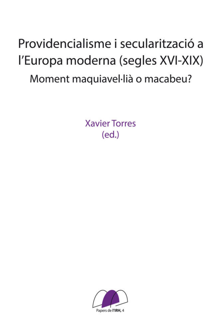 Providencialisme i secularització a l?Europa moderna (segles XVI-XIX)