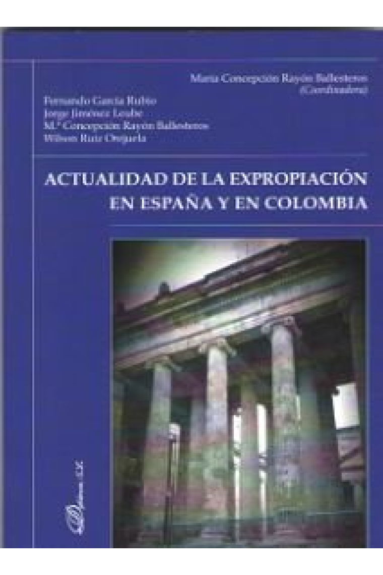 Actualidad de la expropiación en España y en Colombia