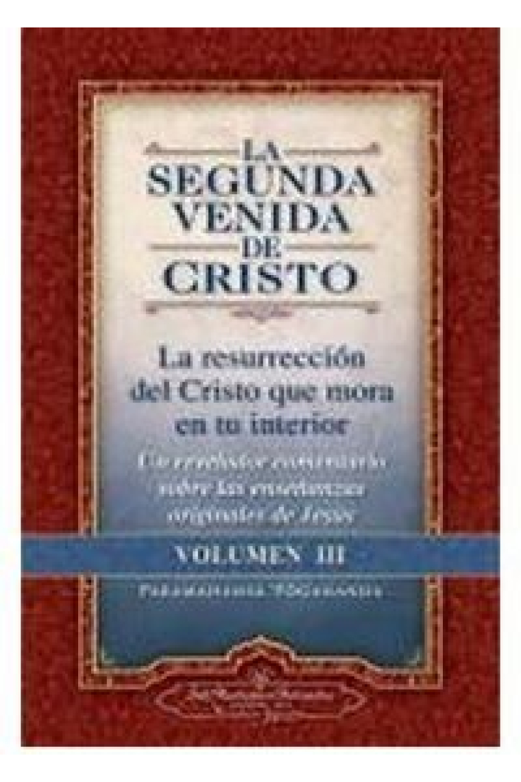 SEGUNDA VENIDA DE CRISTO, LA (VOL. III)