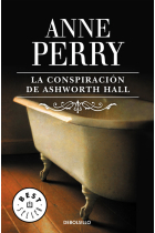 La conspiración de Ashworth Hall (Inspector Thomas Pitt 17)