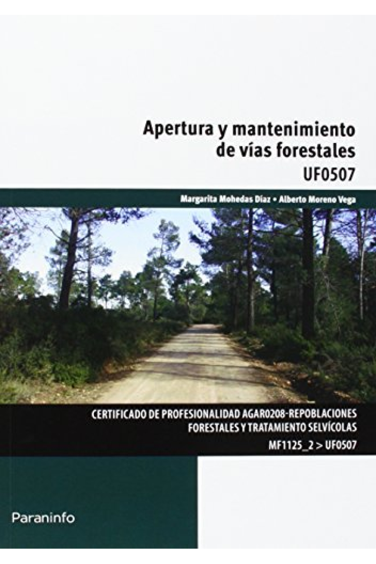 Apertura y mantenimiento de vías forestales