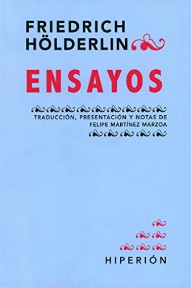 Ensayos (Edición de Felipe Martínez Marzoa)