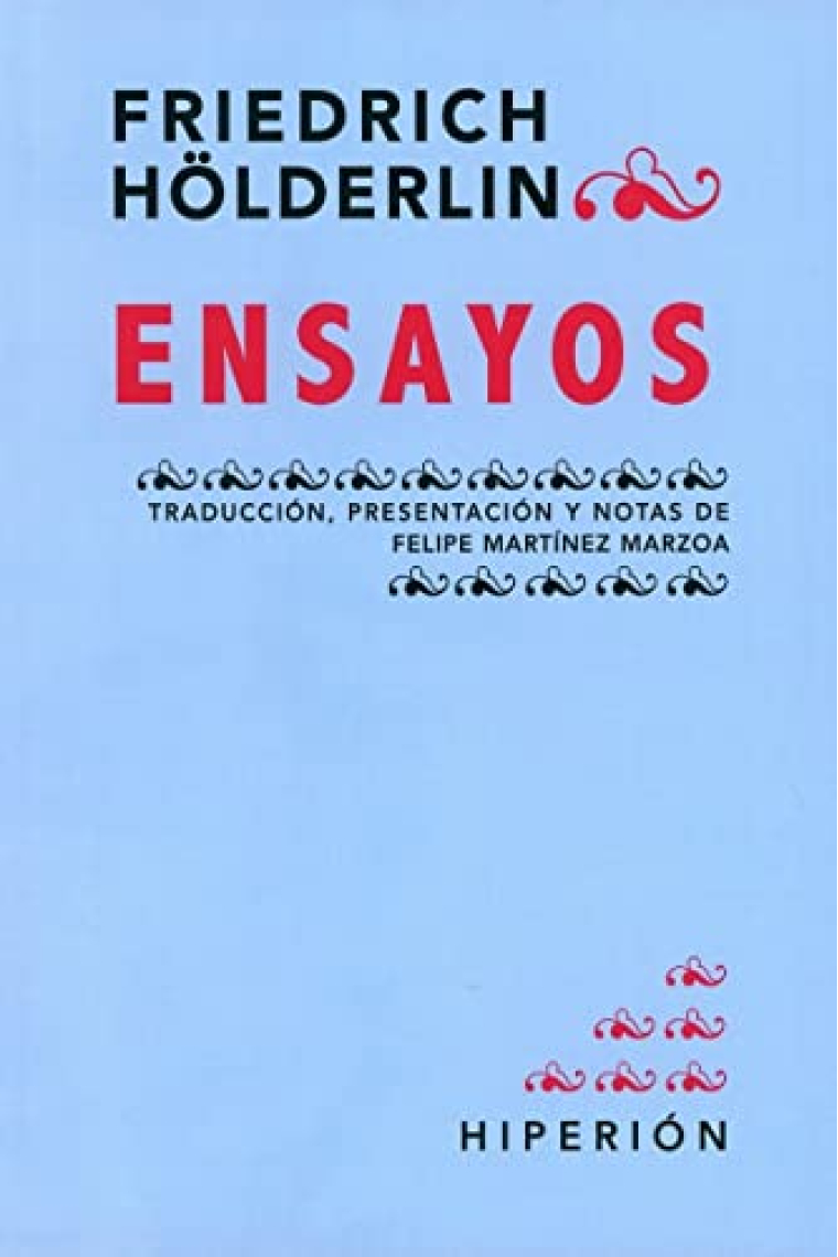 Ensayos (Edición de Felipe Martínez Marzoa)