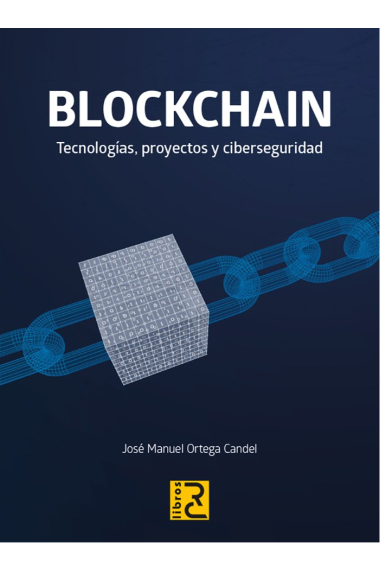 BLOCKCHAIN TECNOLOGIAS PROYECTOS Y CIBERSEGURIDAD