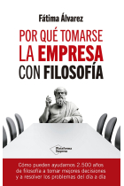 Por qué tomarse la empresa con filosofía