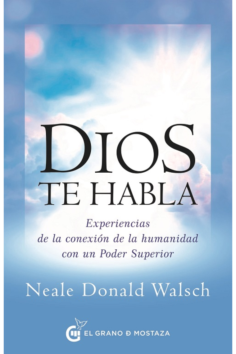 «Dios te habla»: experiencias de la conexión de la humanidad con un Poder Superior