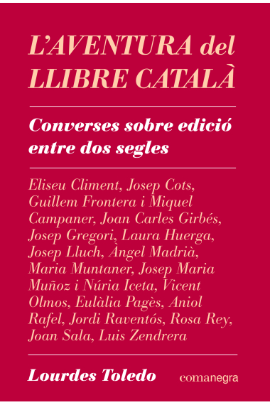 L'aventura del llibre català: converses sobre edició entre dos segles