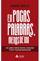 En pocas palabras, menos de 100