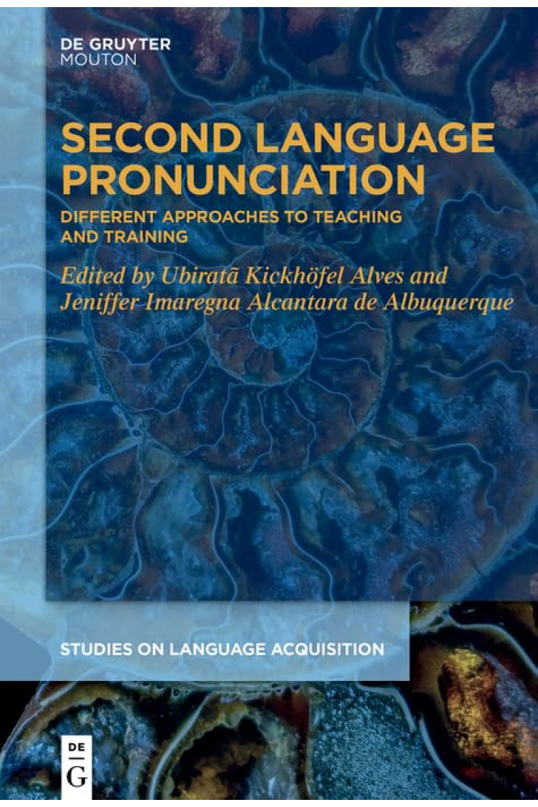 Second Language Pronunciation: Different Approaches to Teaching and Training (Issn, 64)