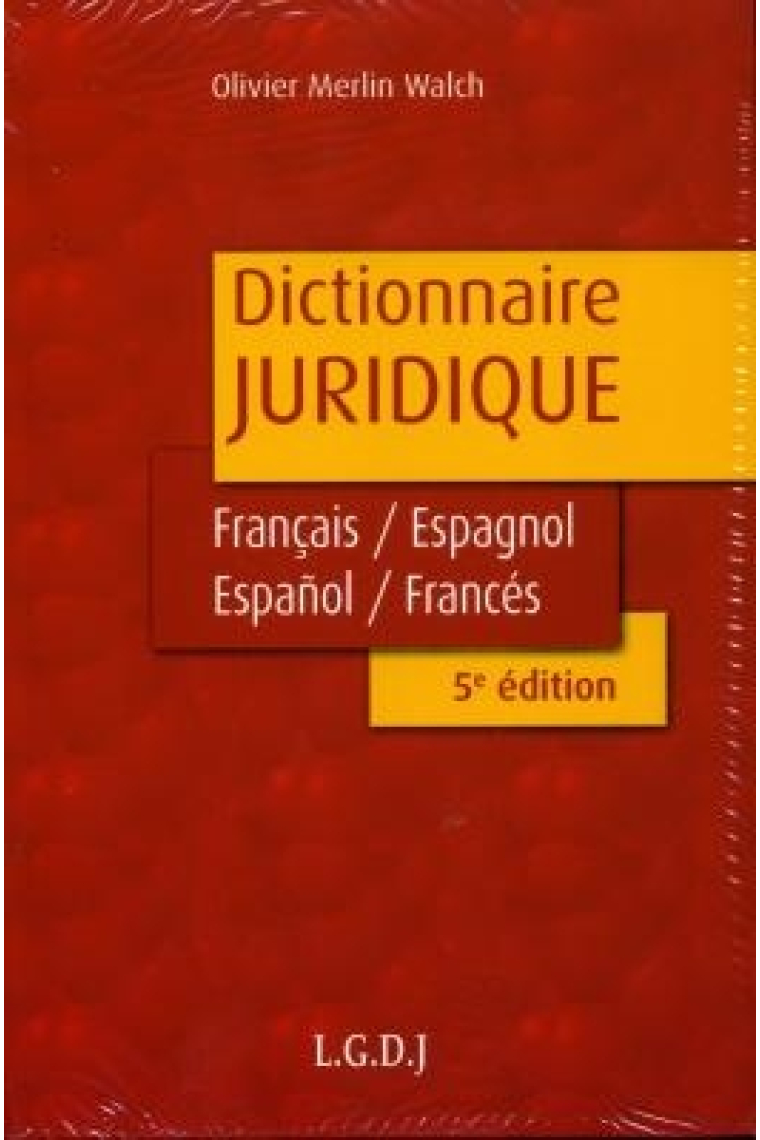 Dictionnaire juridique : français-espagnol/español-francés