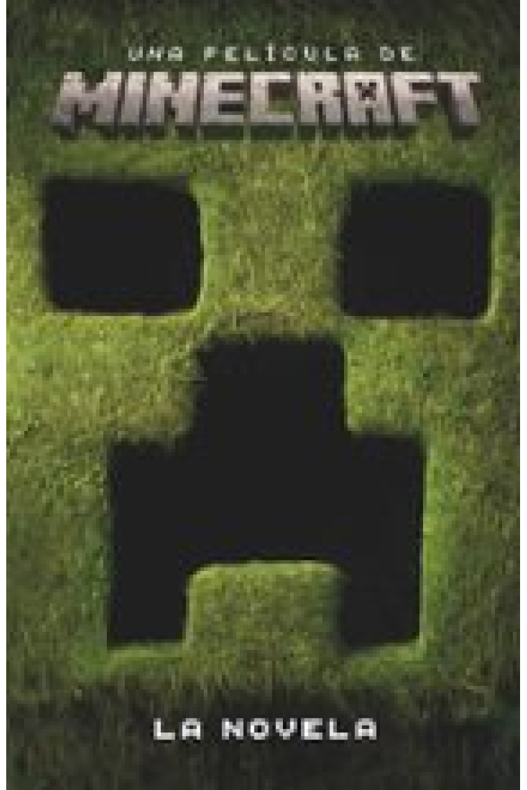 UNA PELICULA DE MINECRAFT LA NOVELA