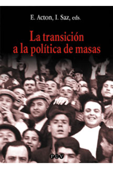 La transición a la política de masas. V seminario histórico hispano-británico