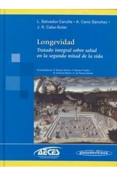 Longevidad. Tratado integral sobre la salud en la segunda mitad de la vida