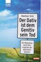 Der Dativ ist dem Genitiv sein Tod