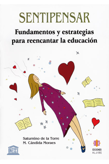 Sentipensar. Fundamentos y estrategias para reencantar la educación