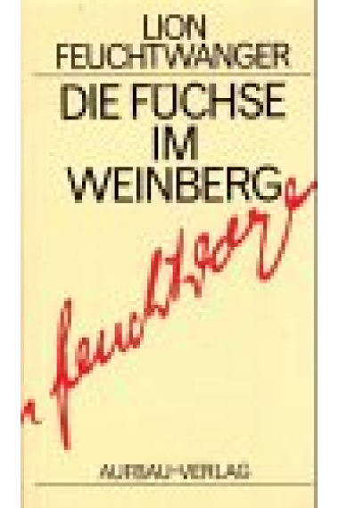 Die Füchse im Weinberg (Ges.Werke in Einzelbänden Bd. 12)