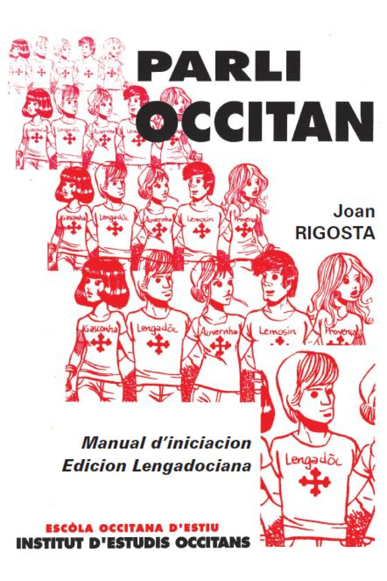 Parli occitan. Manual d'iniciacion - Edicion Lengadociana (Edicion Novèla  2013)