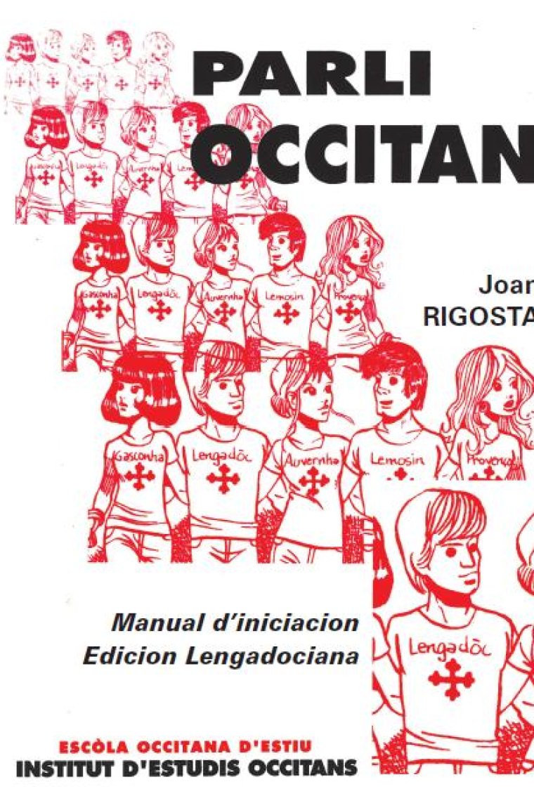 Parli occitan. Manual d'iniciacion - Edicion Lengadociana (Edicion Novèla  2013)